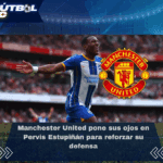 Manchester United pone sus ojos en Pervis Estupiñán para reforzar su defensa